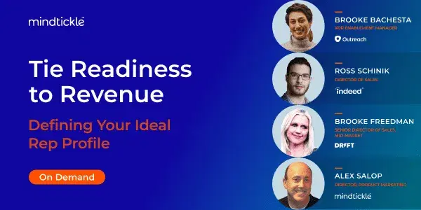 Tie Readiness to Revenue: Defining your Ideal Rep Profile